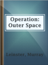 Imagen de portada para Operation: Outer Space